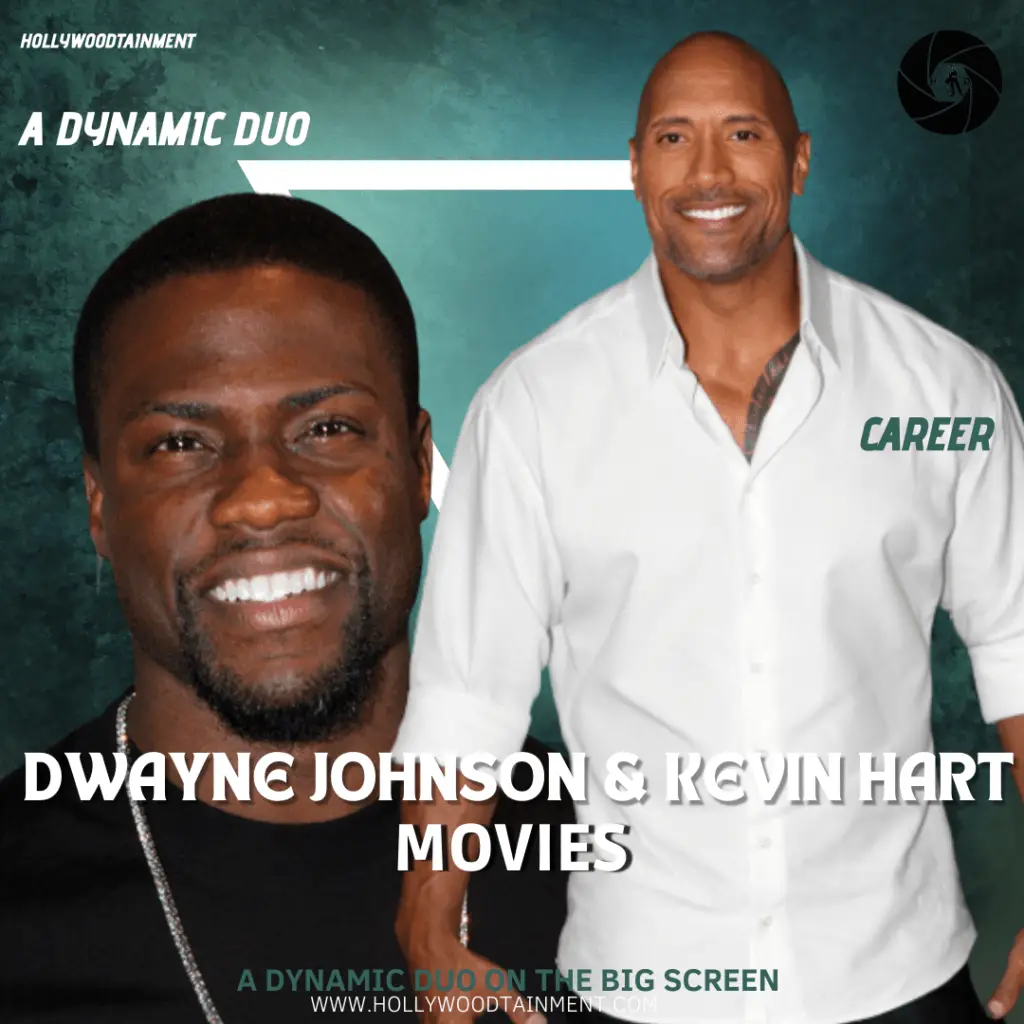 Dwayne Johnson Movies with Kevin Hart