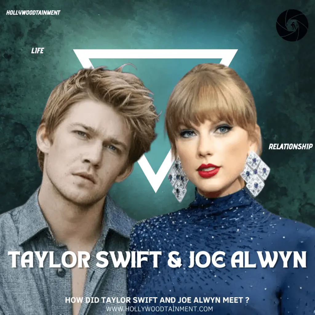 How did Taylor Swift and Joe Alwyn meet?