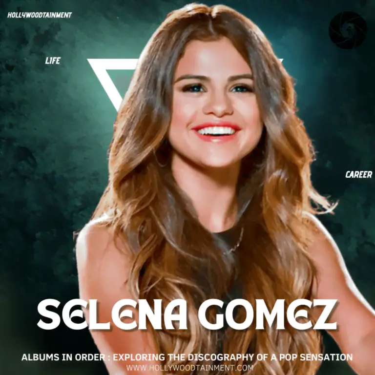 Selena Gomez Albums In Order: Discography Of A Pop Sensation