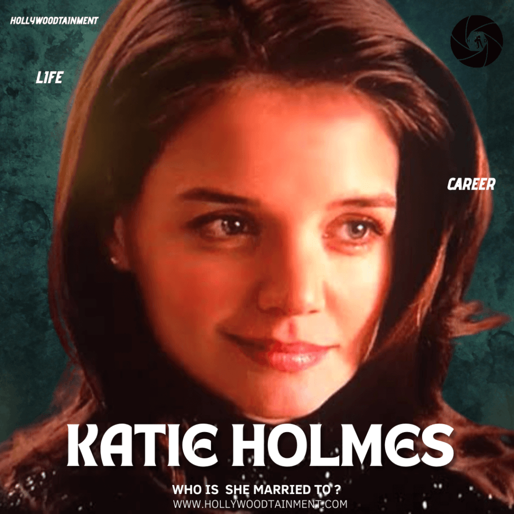 Who is Katie Holmes Married to?