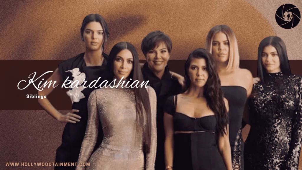 Kim Kardashian Siblings