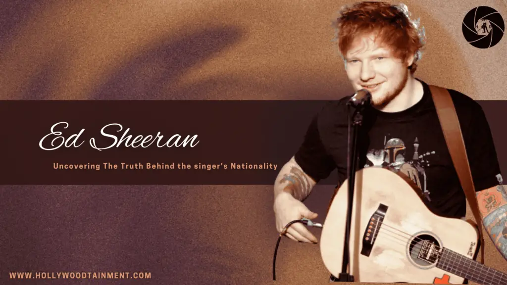 Is Ed Sheeran British? 