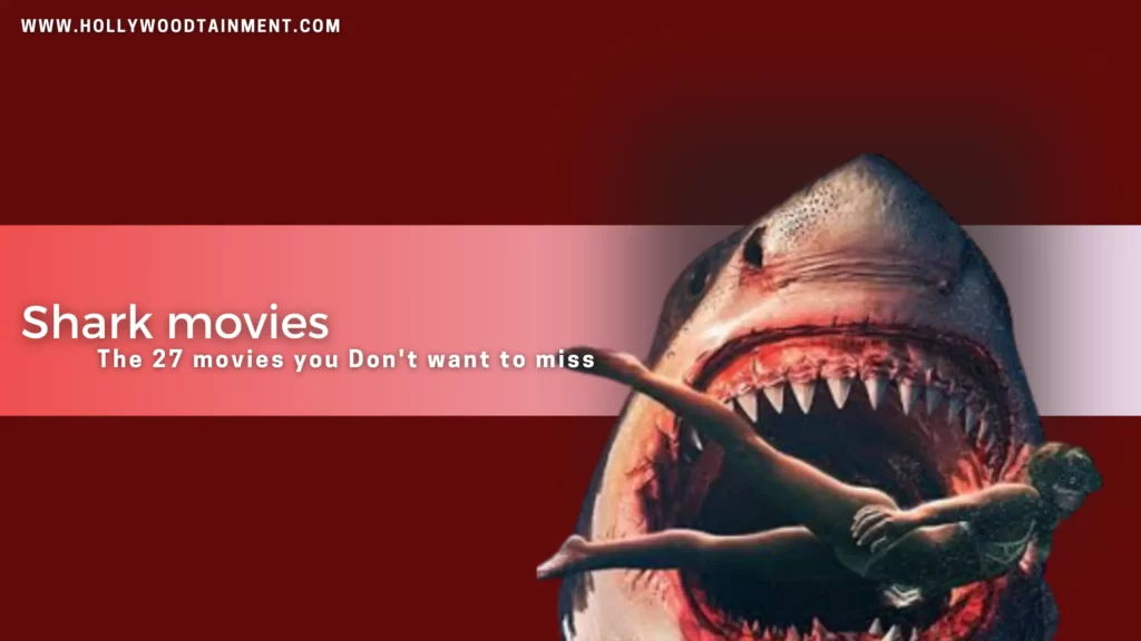 Top 27 Shark Movies on Netflix and beyond you shouldn't miss