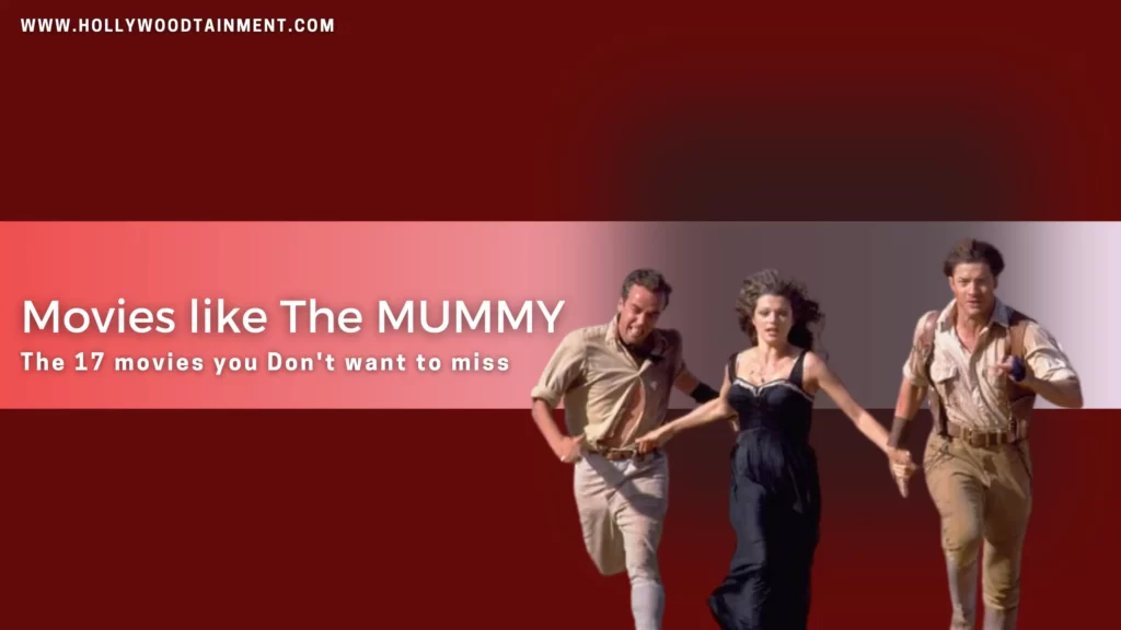 Movies Like The Mummy