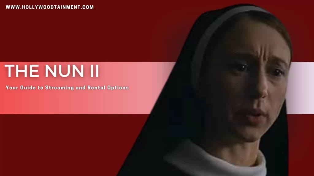 Where To Watch The NUN 2