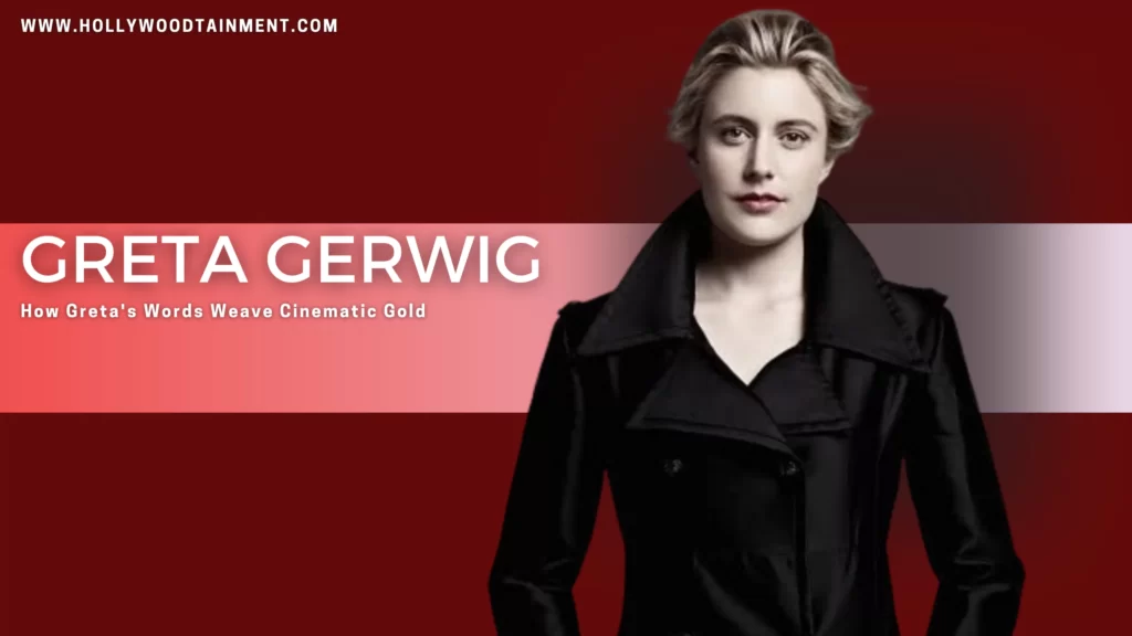 Greta Gerwig Screenplays