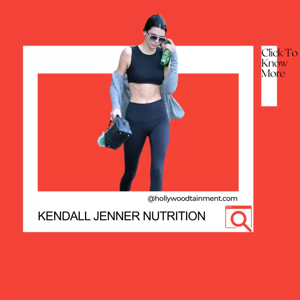 Kendall Jenner Nutrition
