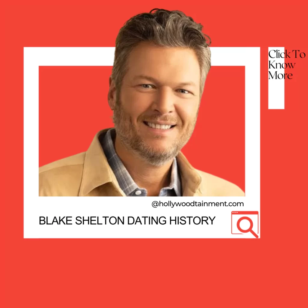 Blake Shelton Dating History