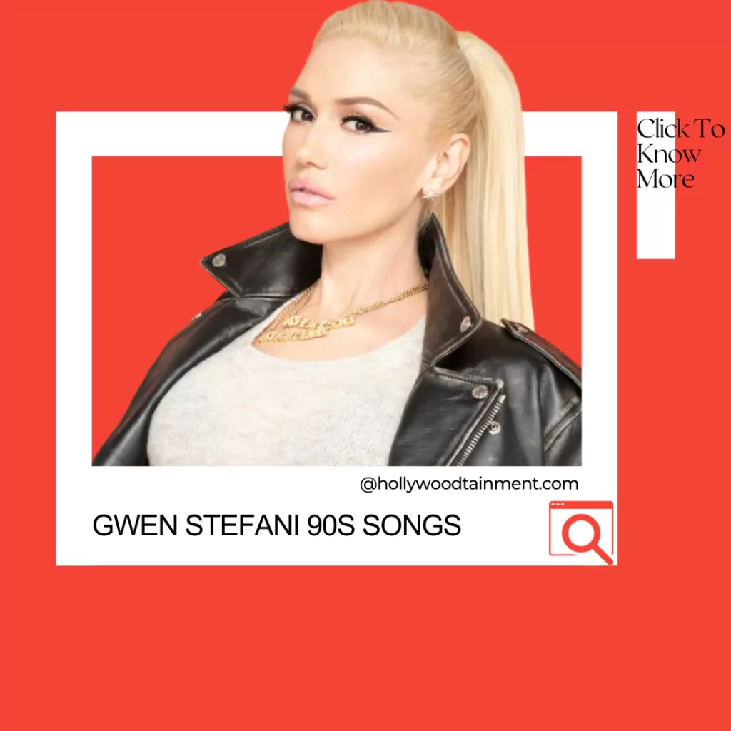 Gwen Stefani 1990s Songs