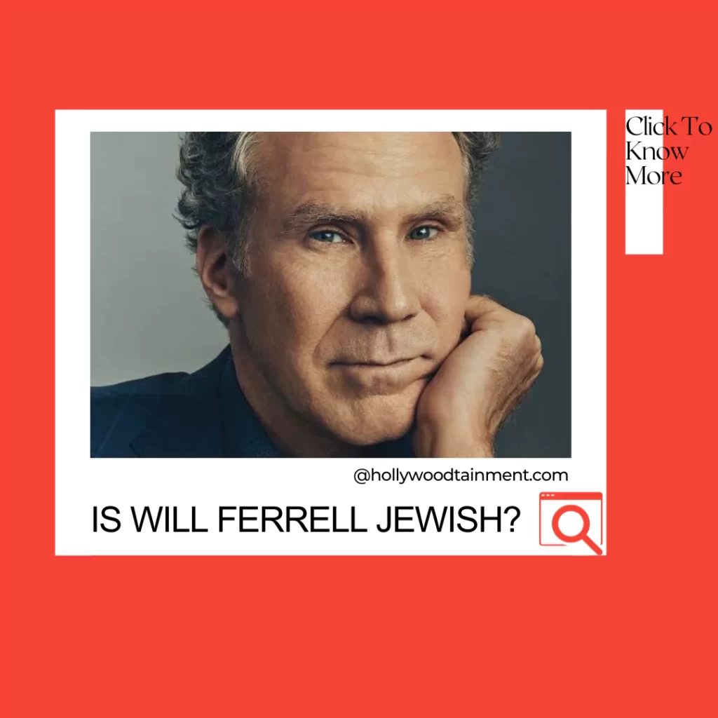 Is Will Ferrell A Jew