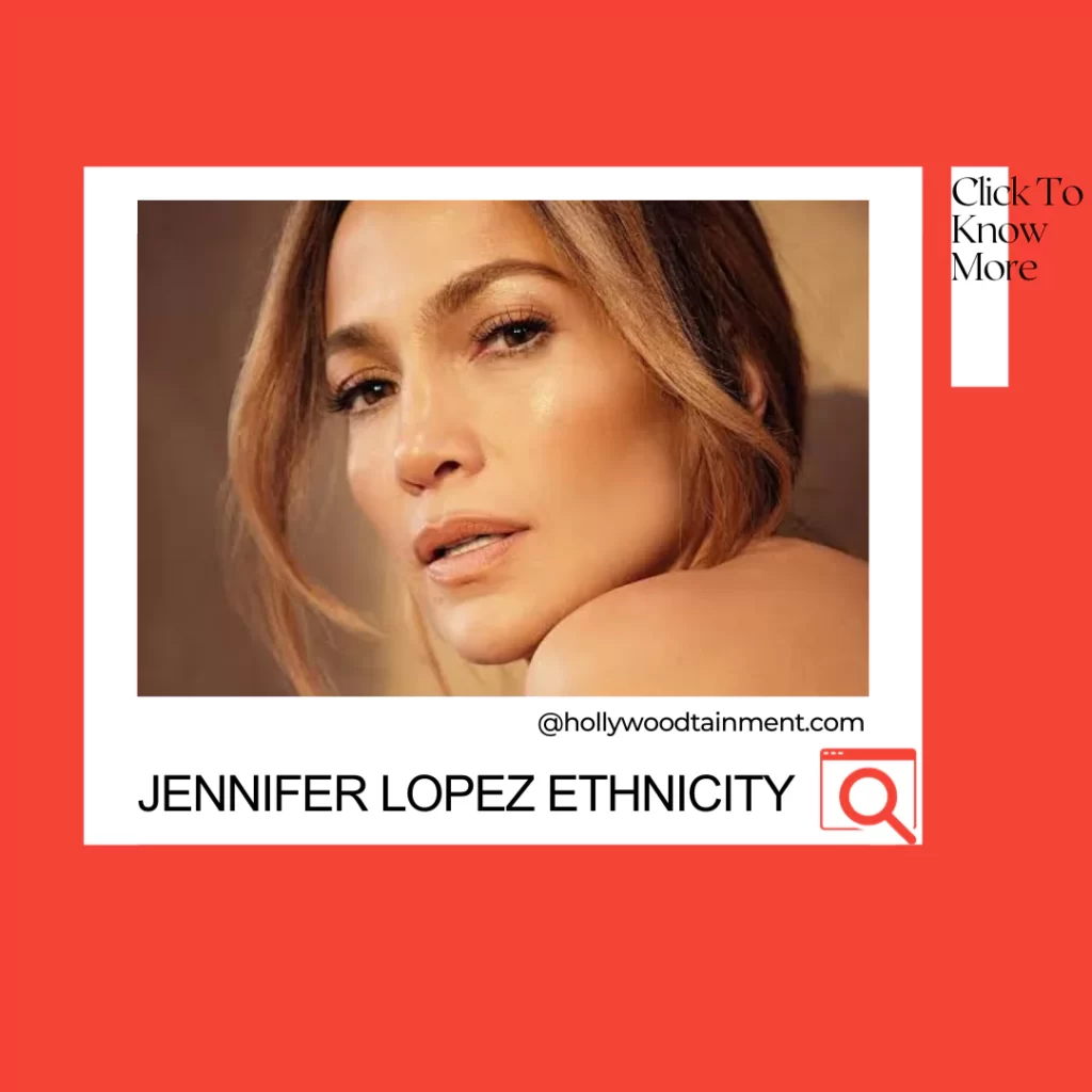 Jennifer Lopez Ethnicity