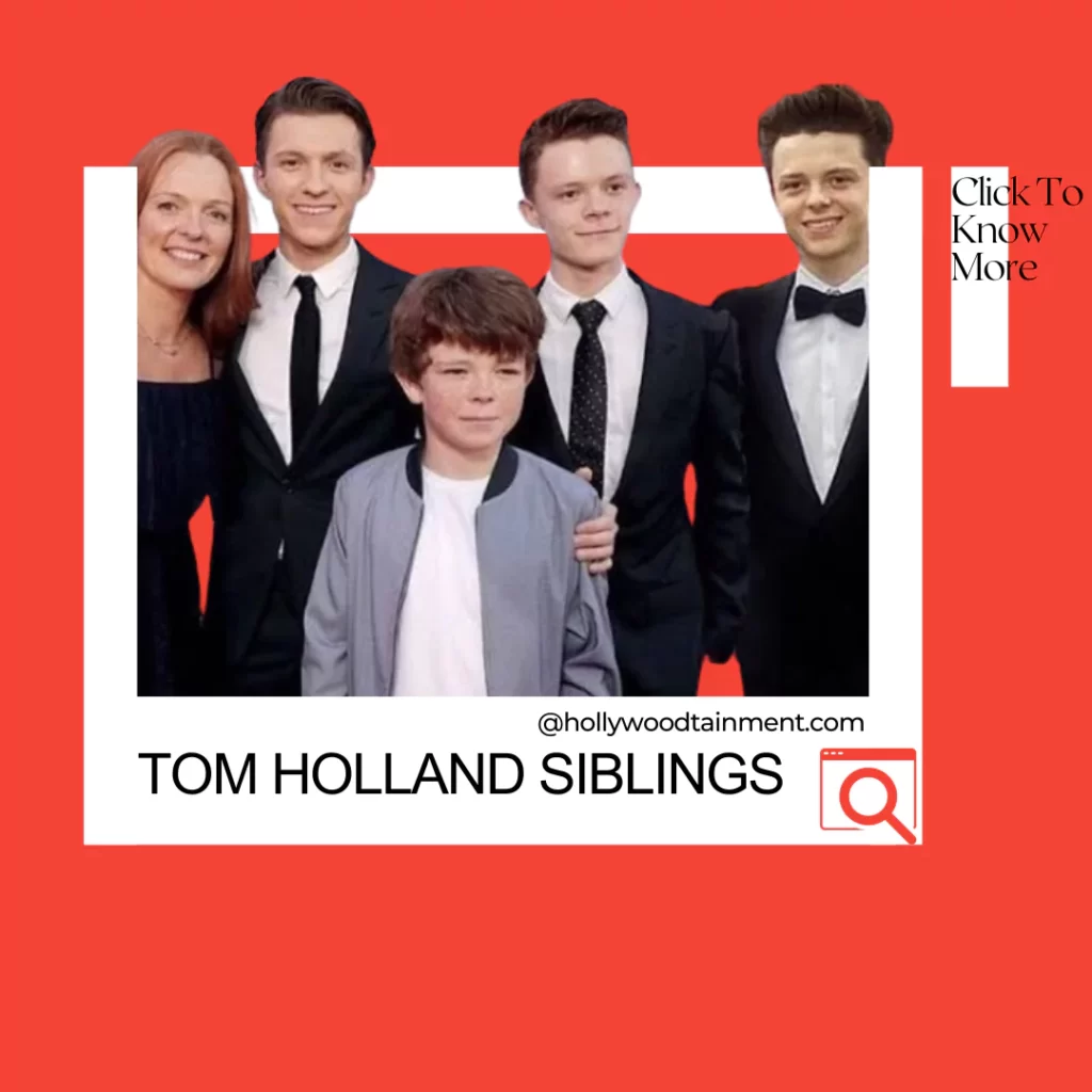 Tom Holland Siblings