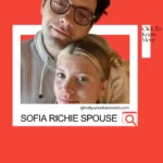 Sofia Richie Spouse