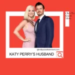 Katy Perry's Husband