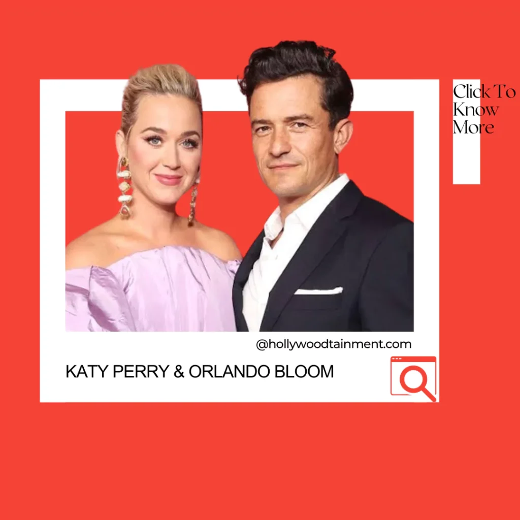 Are Katy Perry And Orlando Bloom Still Together