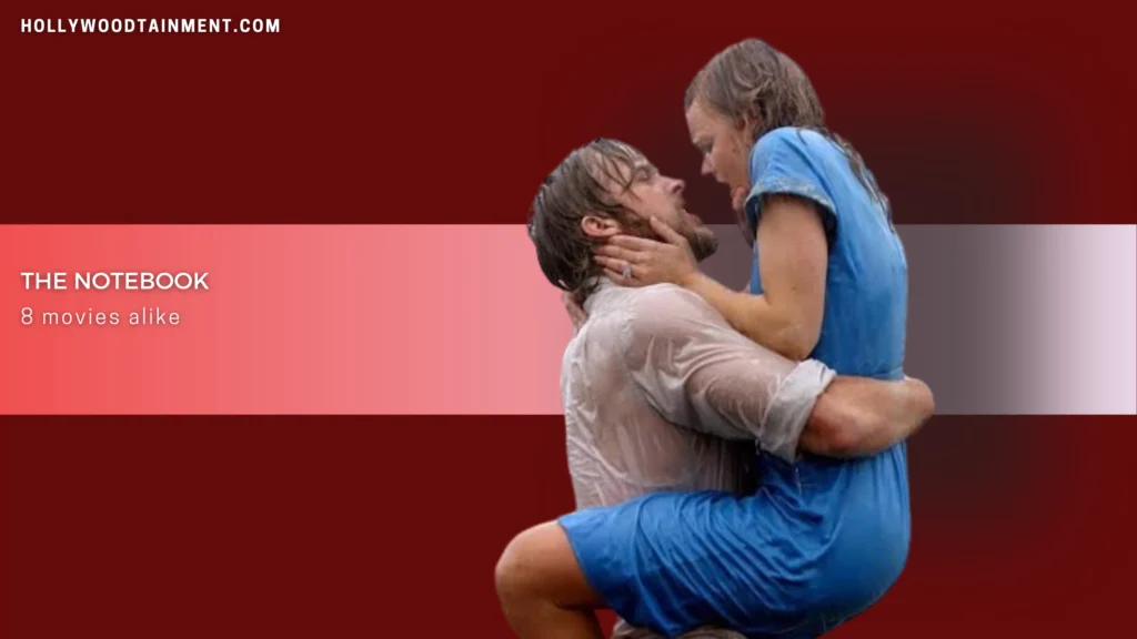 Movies Like The Notebook