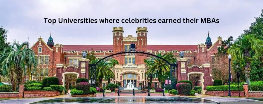 Top Universities Where Celebrities Earned Their MBAs