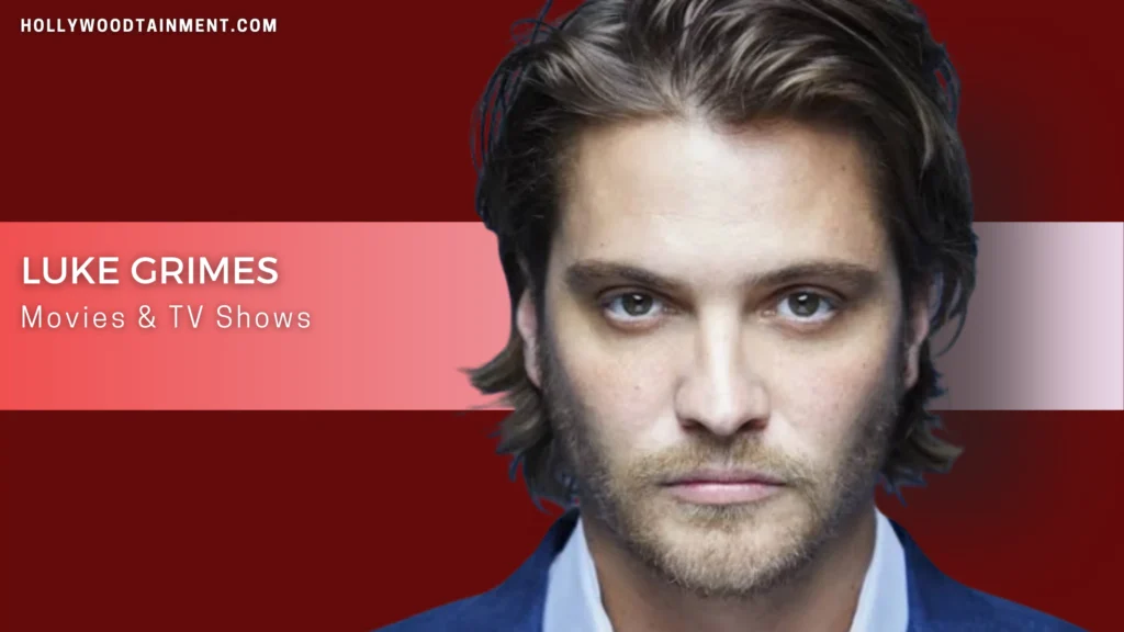 Luke Grimes Movies and TV Shows